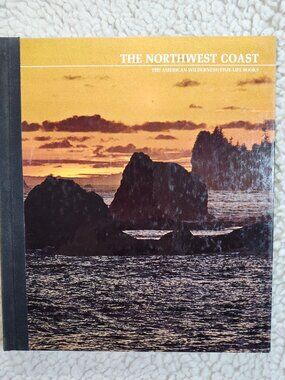 The Northwest Coast Richard L Williams Time-Life Books Hardcover Photography